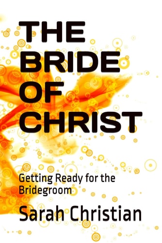 The Bride of Christ Getting Ready for the Bridegroom