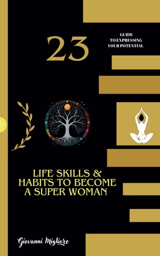 Habits & Skills to Become a Super Woman The Personal Success Map: 23 Habits & Skills the Map for Woman Success Habits Personal Improvement Spiritual Growt Energy and Wellbeing Healthy Habits Super Woman Self-help for Women Self-imp