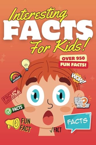 Interesting Facts For Kids Over 950 Amazing Fun Facts to Fascinate Curious Minds!