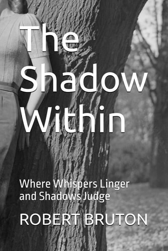 The Shadow Within Where Whispers Linger and Shadows Judge