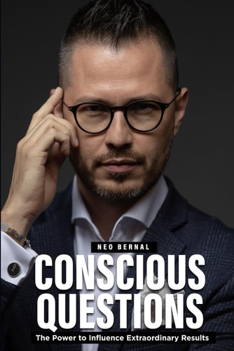 Conscious Questions The Power to Influence Extraordinary Results