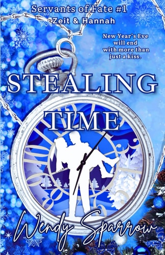 Stealing Time (Servants of Fate Book 1)