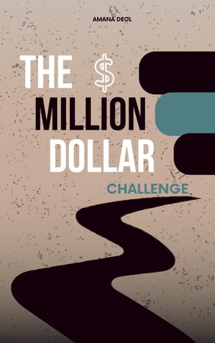 The Million Dollar Challenge It's Who You Become Along the Way