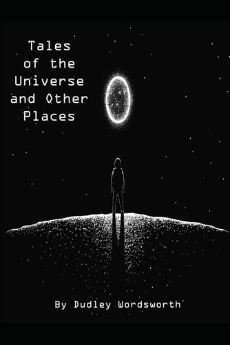 Tales of the Universe and Other Places