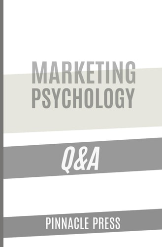 Marketing Psychology Q&A