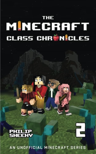 The Minecraft Class Chronicles Book 2