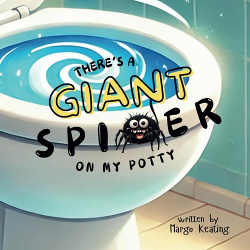 There's A Giant Spider On My Potty
