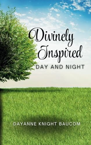 Divinely Inspired Day and Night