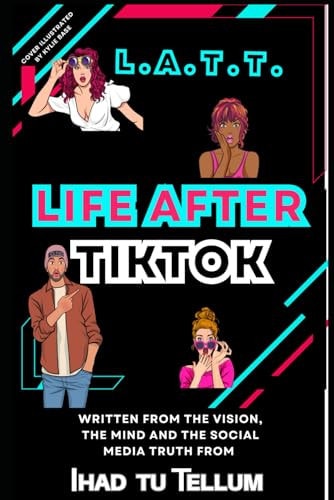 L.A.T.T. Life After Tiktok