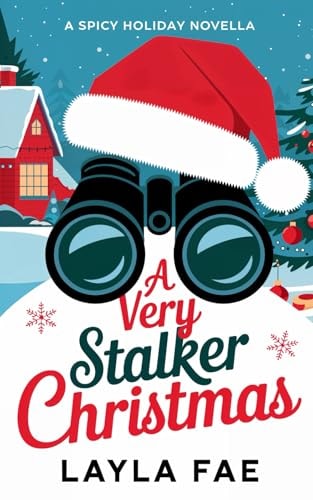 A Very Stalker Christmas A Spicy Holiday Novella