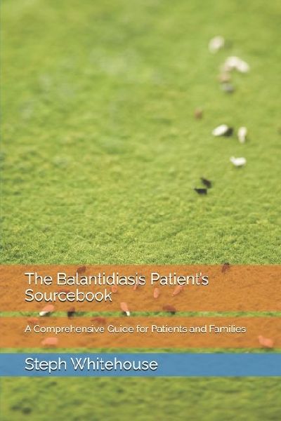 The Balantidiasis  Patients Sourcebook: A Comprehensive Guide for Patients and Families
