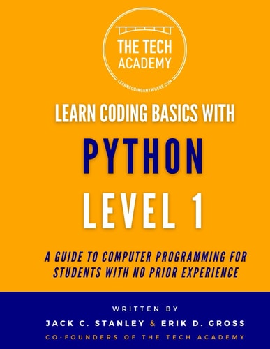Introduction to Coding in Hours With Python Level 1 A Guide to Programming for Students With No Prior Experience