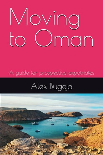 Moving to Oman A Guide for Prospective Expatriates