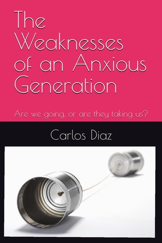 The Weaknesses of an Anxious Generation