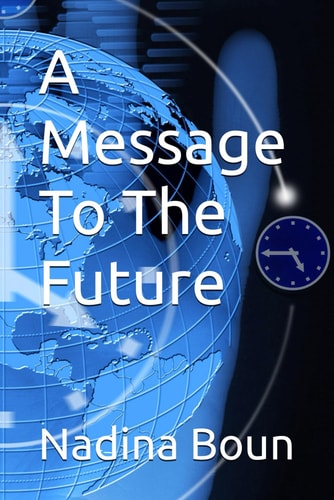 A Message To The Future