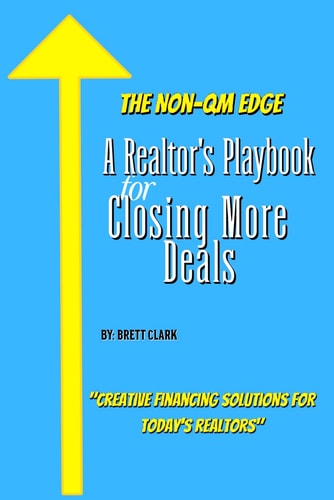 The Non-QM Edge A Realtor's Playbook for Closing More Deals