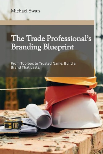 The Trade Professional's Branding Blueprint