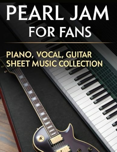 Pearl Jam for Fans Piano, Vocal, Guitar Sheet Music Collection