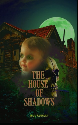 The House Of Shadows A Mysterious Child