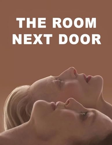 The Room Next Door The Scripts