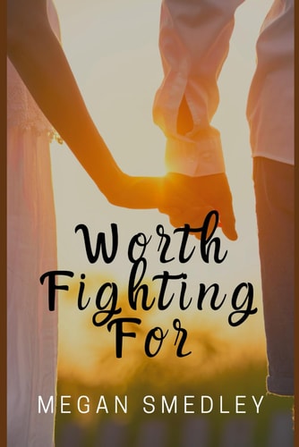 Worth Fighting For