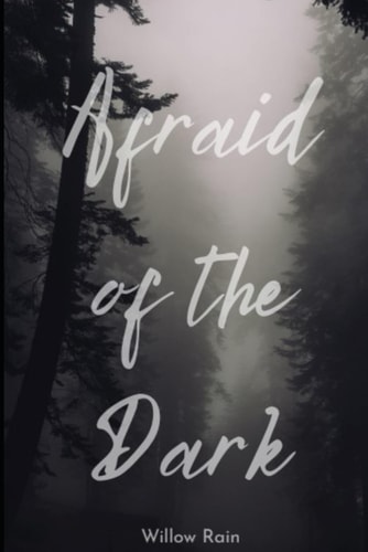 Afraid of the Dark