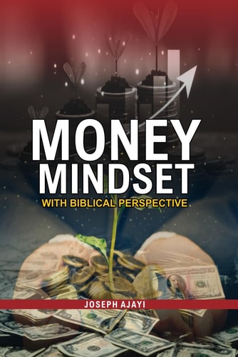 Money Mindset With Biblical Perspective