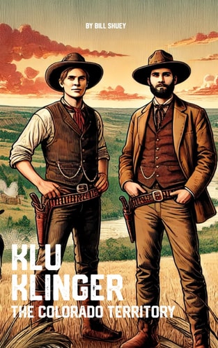 Klu Klinger The Colorado Territory