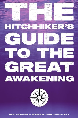 The Hitchhiker's Guide To The Great Awakening