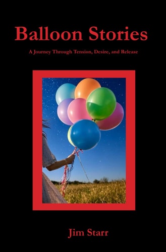 Balloon Stories A Journey Through Tension, Desire, and Release