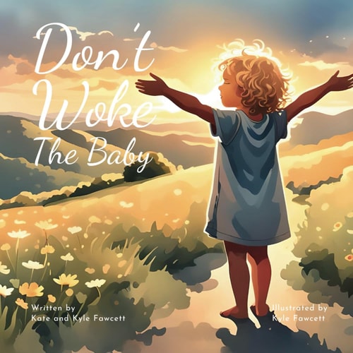 DON'T WOKE THE BABY.