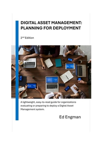 Digital Asset Management Planning for Deployment: Second Edition