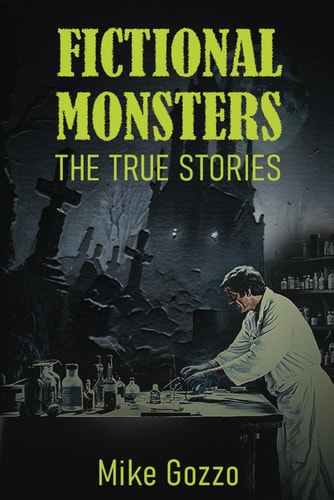 Fictional Monsters The True Stories