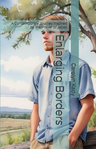 Enlarging Borders A Contemporary Journey Inspired by the Prayer of Jabez