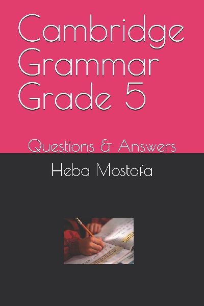 Cambridge Grammar Grade 5: Questions & Answers