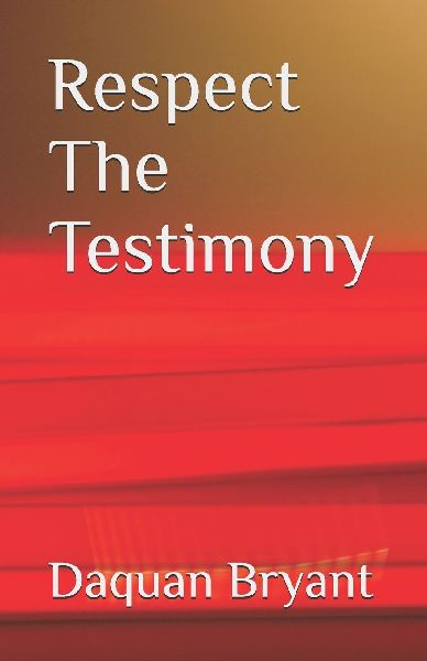 Respect The Testimony