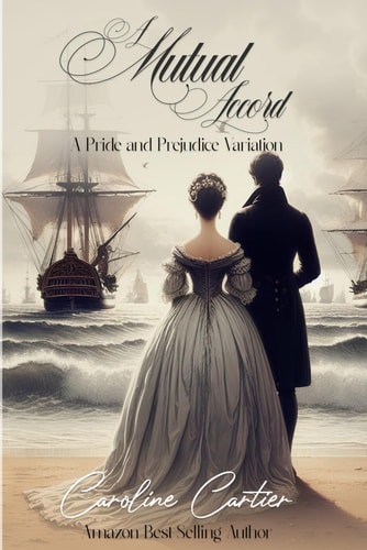 A Mutual Accord A Pride and Prejudice Variation