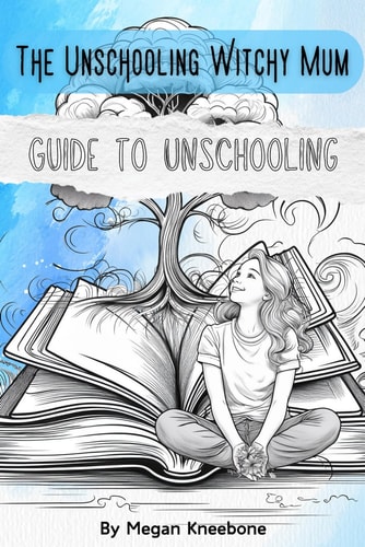 Guide to Unschooling