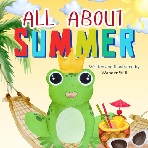 All About Summer An Early Reader Book for Toddlers and Kids