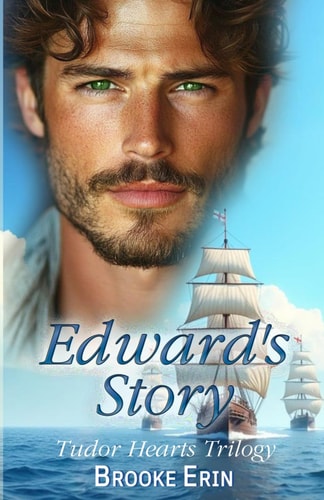 Edward's Story Tudor Hearts Trilogy