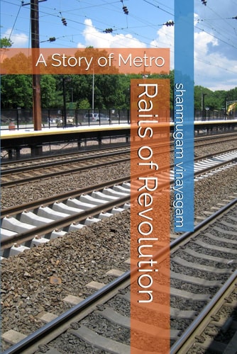 Rails of Revolution A Story of Metro