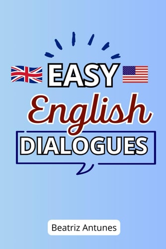 EASY Dialogues in English For A1-A2 ESL Students