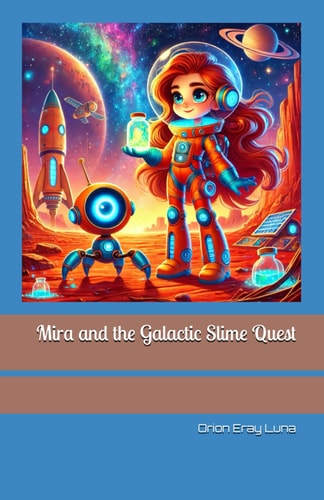 Mira and the Galactic Slime Quest
