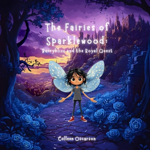 The Fairies of Sparklewood Barrybliss and the Royal Quest