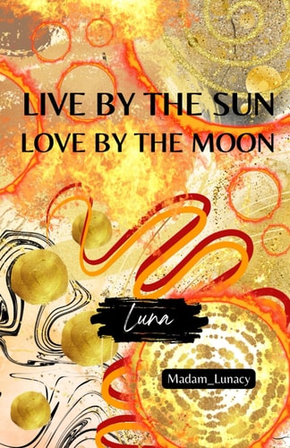 Live By The Sun - Love By The Moon