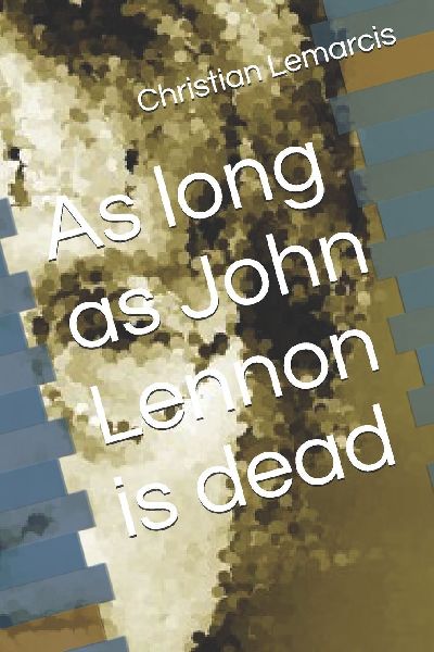 As long as John Lennon is dead