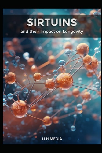 Sirtuins and Their Impact on Longevity