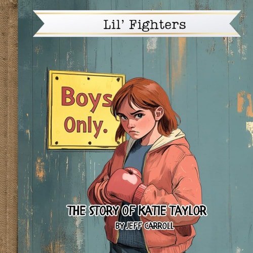 The Story of Katie Taylor Lil' Fighters