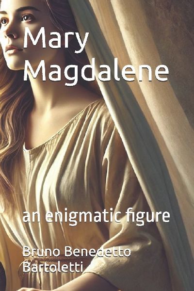 Mary Magdalene: an enigmatic figure