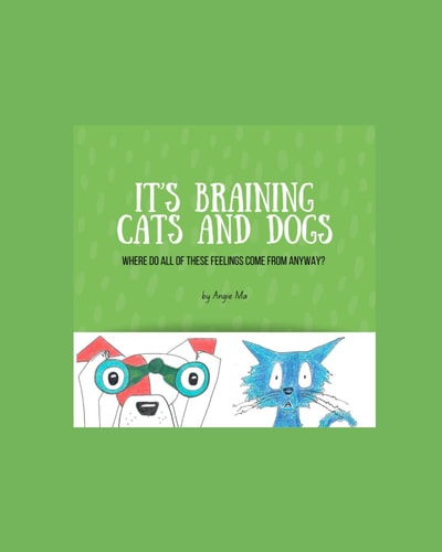 It's Braining Cats and Dogs Where Do All of These Feelings Come from Anyway?